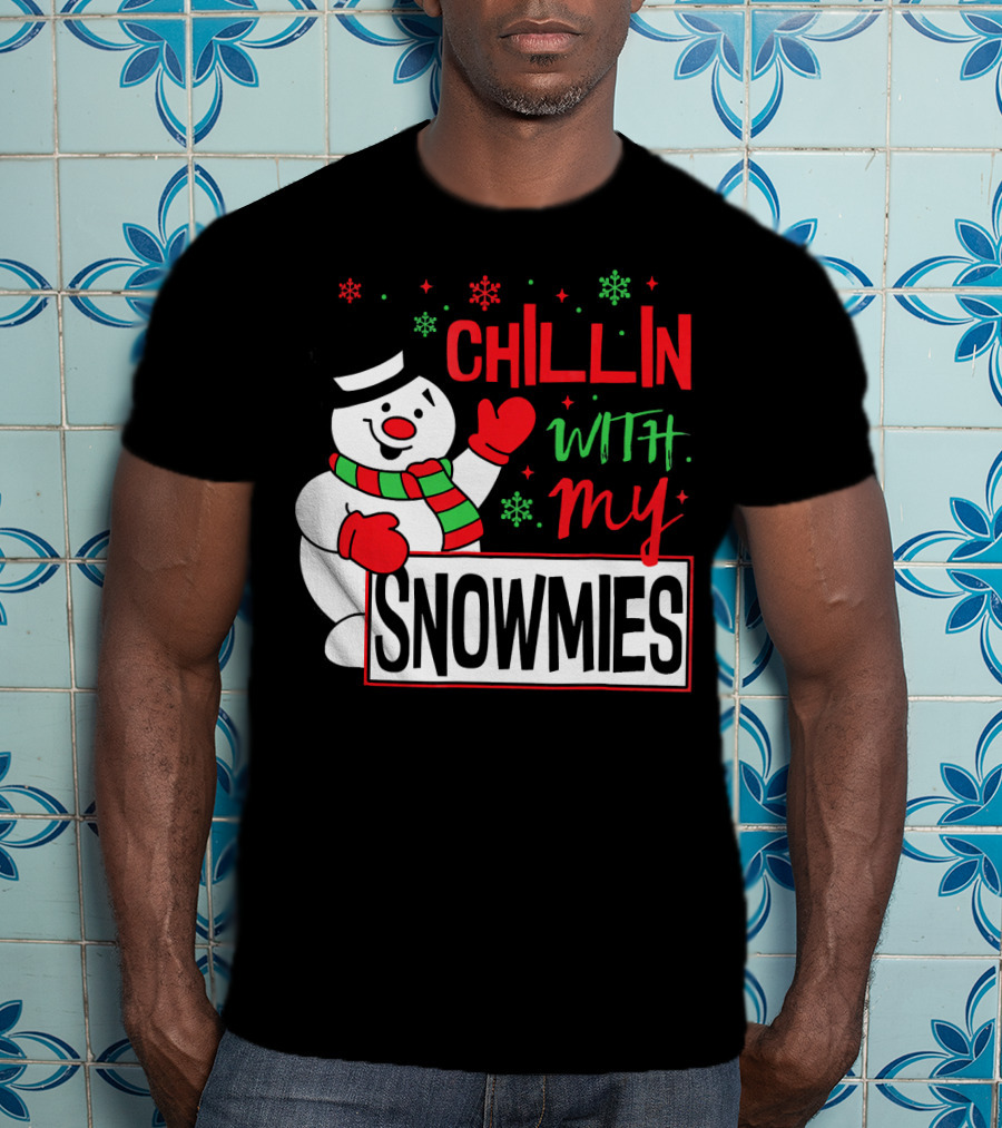 Chillin With My Snowmies Snowman Christmas In July T-Shirt