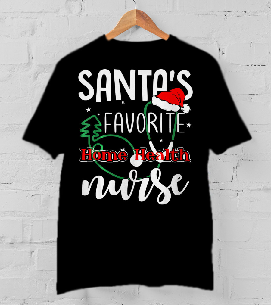 Santa's Favorite Home Health Nurse Stethoscope Christmas Hat Tree Stars T-Shirt