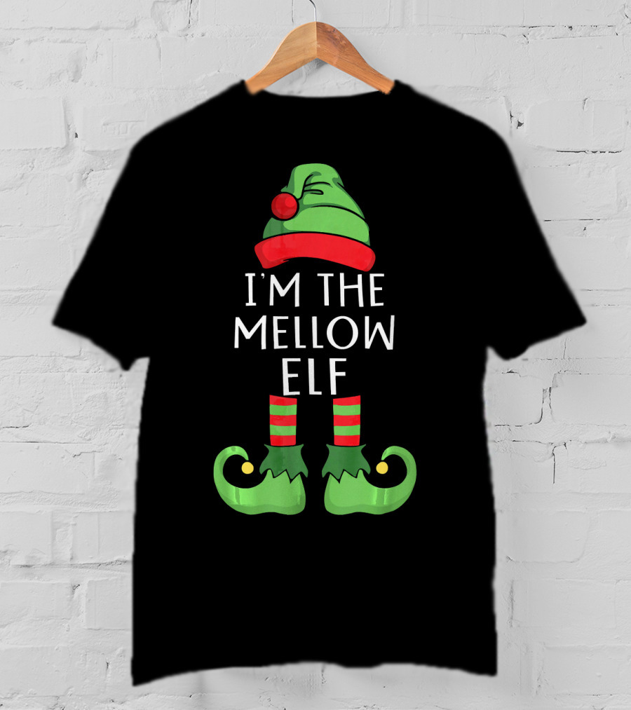 I'm The Mellow Elf Matching Family Group T-Shirt