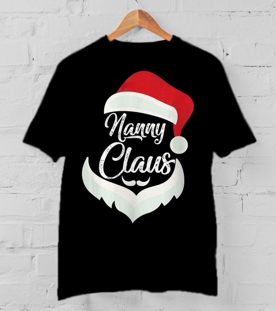 Nanny Claus Santa Hat And Beard Christmas T-Shirt
