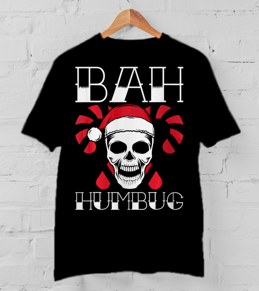 Bah Humbug Skull With Xmas Hat And Candy Canes T-Shirt