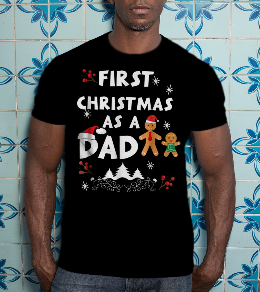 First Christmas As A Dad Gingerbread Snowflakes Holiday Scene T-Shirt