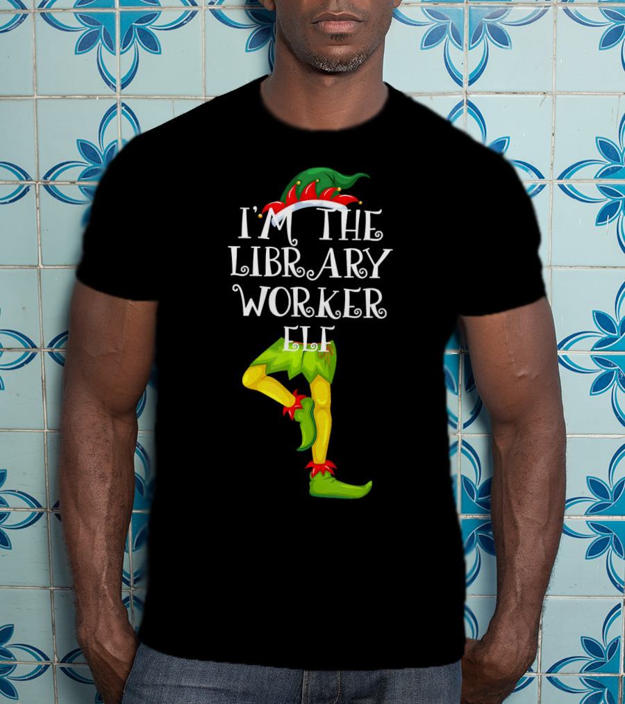 I'm The Library Worker Elf Family Matching T-Shirt