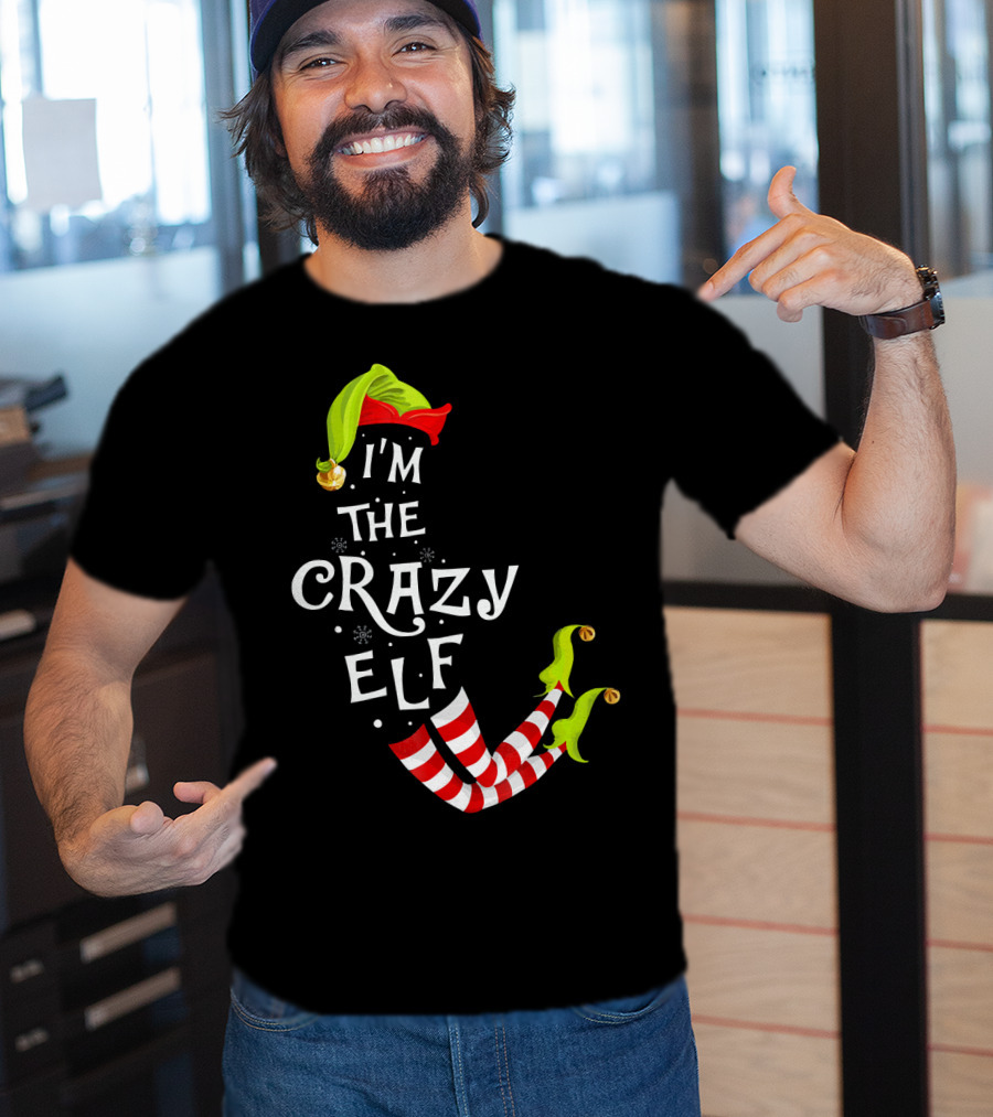 I'm The Crazy Elf Striped Stockings And Green Jingle Hat T-Shirt