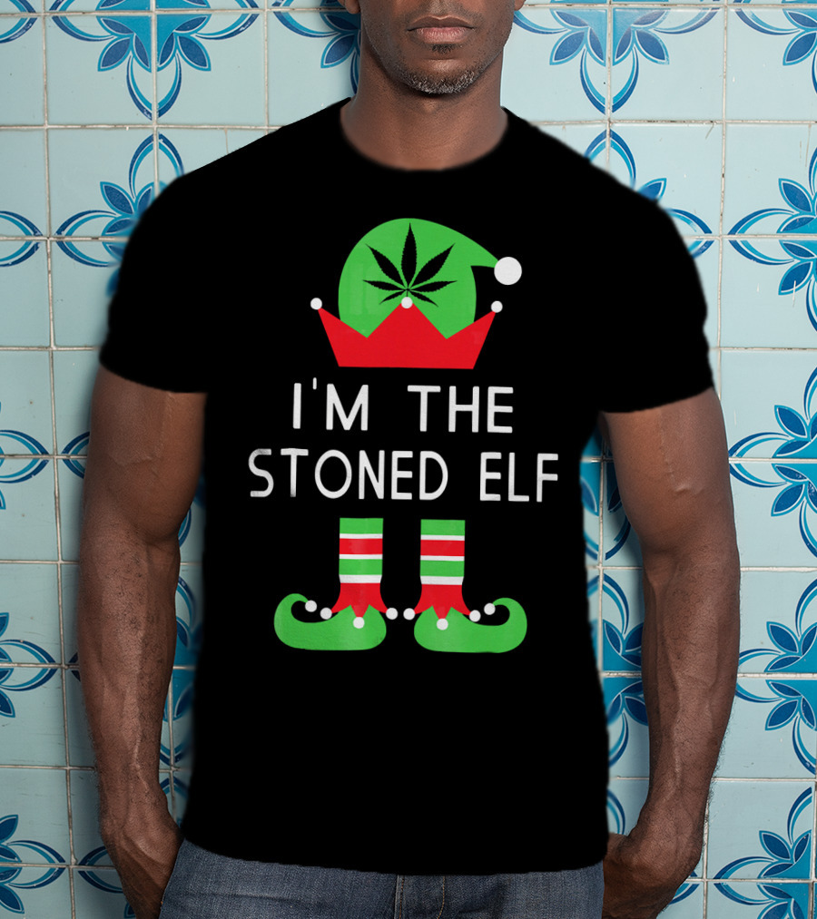 I'm The Stoned Elf Funny Marijuana Christmas Cannabis Hat And Boots T-Shirt