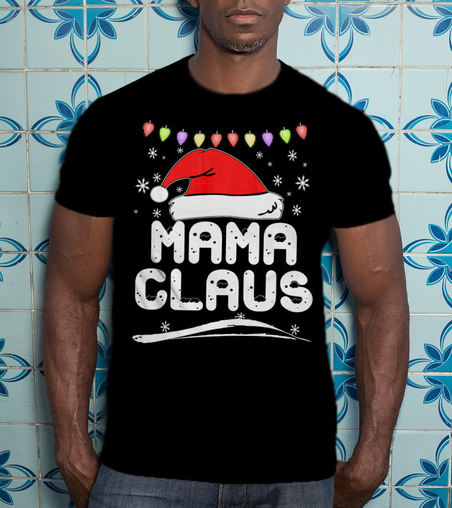 Mama Claus Christmas Heart Lights Santa Hat Snowflakes Family Santa T-Shirt