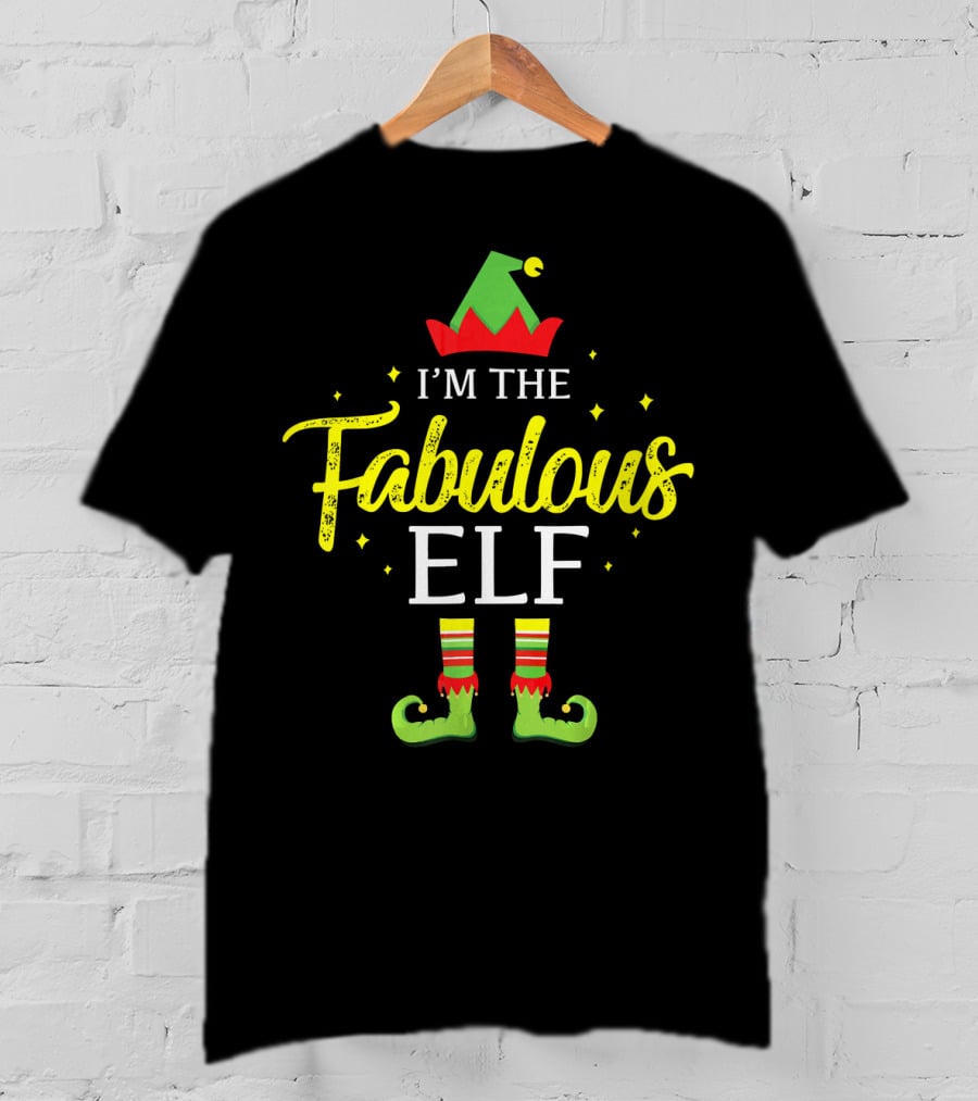 I'm The Fabulous Elf Matching Family Group Christmas Pajama Top T-Shirt