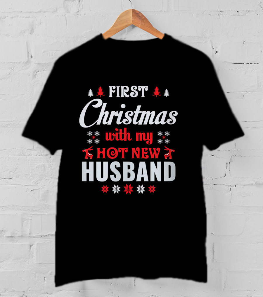 First Christmas With My Hot New Husband Reindeer Snowflakes T-Shirt