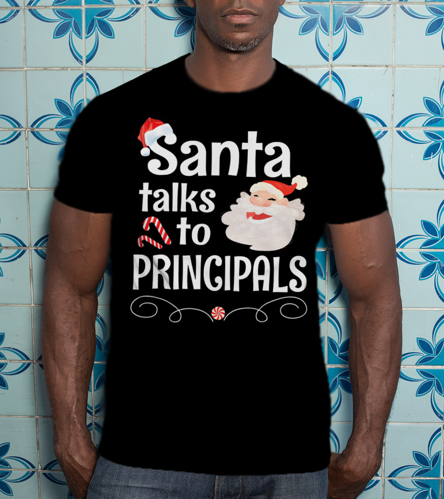 Santa Talks To Principals With Cute Santa Claus And Candy Cane T-Shirt