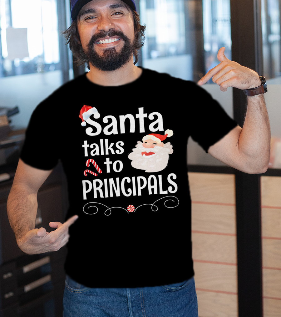 Santa Talks To Principals With Cute Santa Claus And Candy Cane T-Shirt