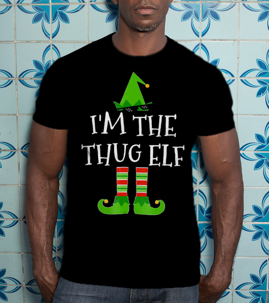 I'm The Thug Elf Matching Family Group T-Shirt
