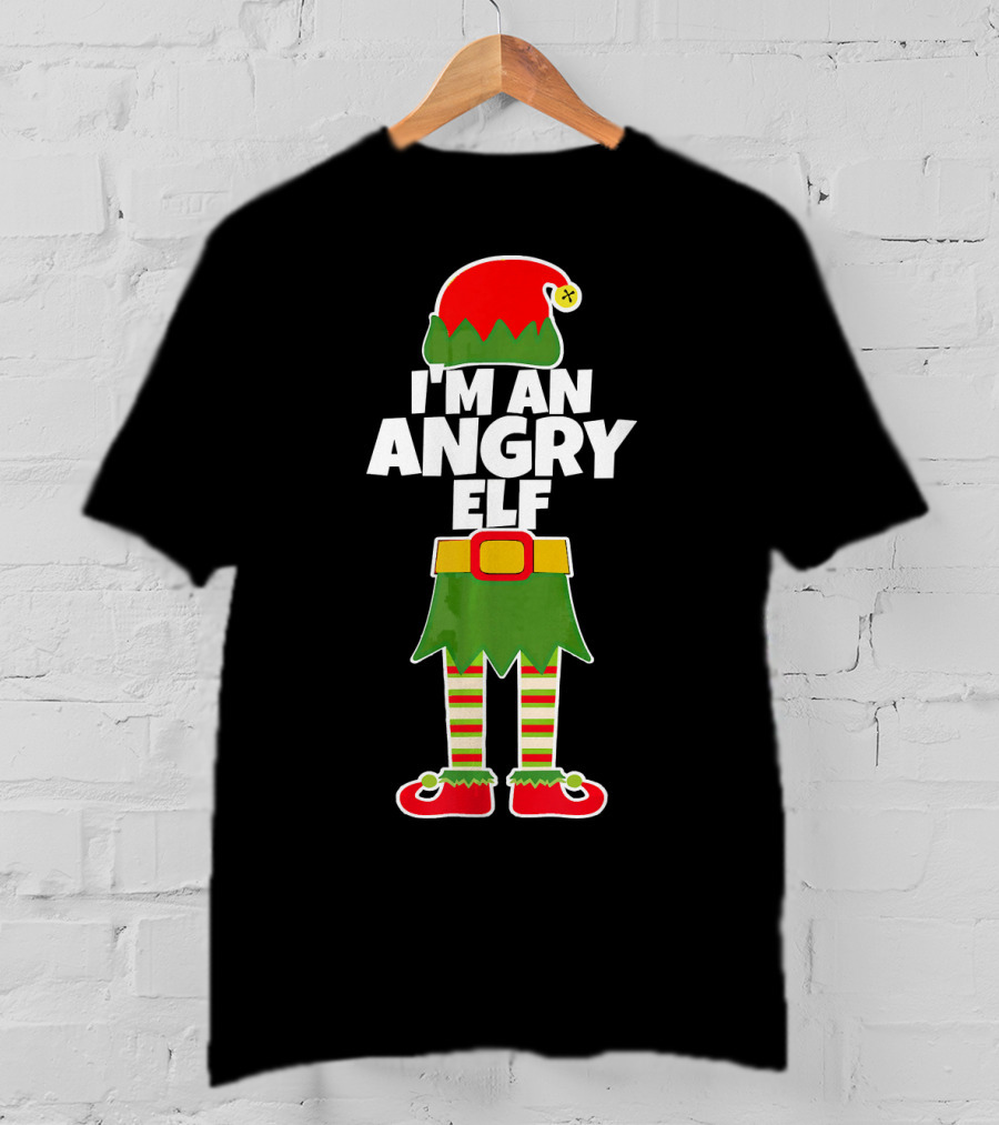 I'M AN ANGRY ELF Funny Mad Santa Costume Christmas Holiday T-Shirt
