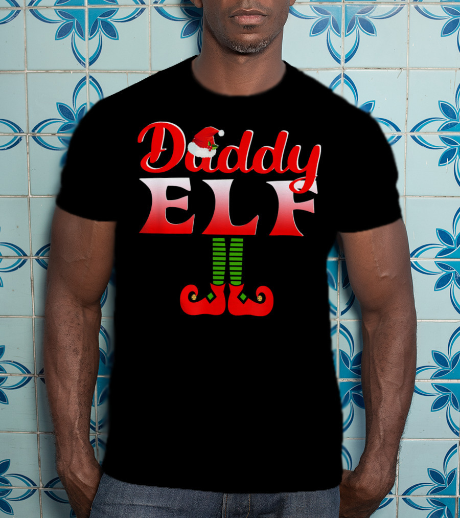 Daddy Elf Santa Hat Striped Socks Red Shoes Holiday Fun T-Shirt