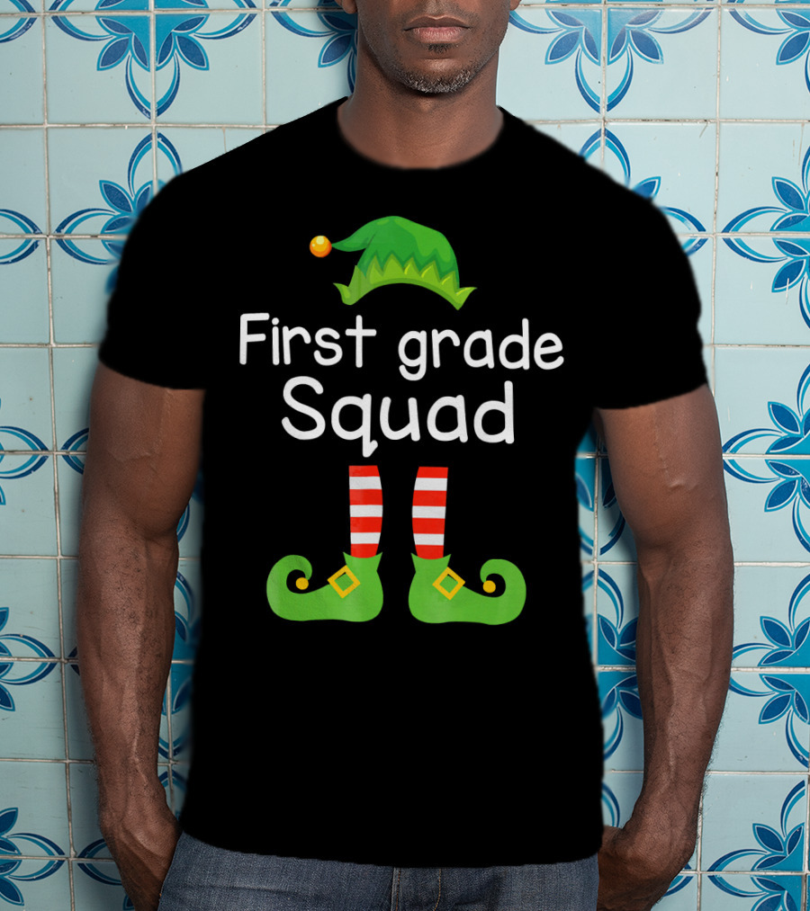 First Grade Squad Elf Hat And Shoes T-Shirt