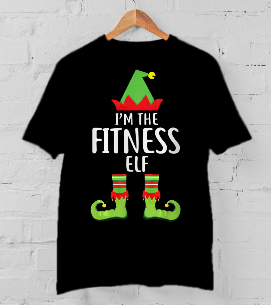 I'M The Fitness Elf Matching Family Group Holiday Humor T-Shirt