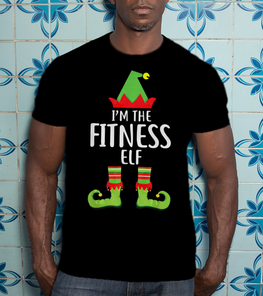 I'M The Fitness Elf Matching Family Group Holiday Humor T-Shirt