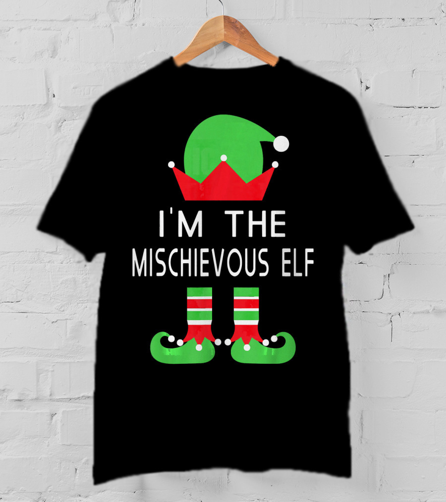 I'm The Mischievous Elf Christmas Costume Outfit Holiday Decoration T-Shirt
