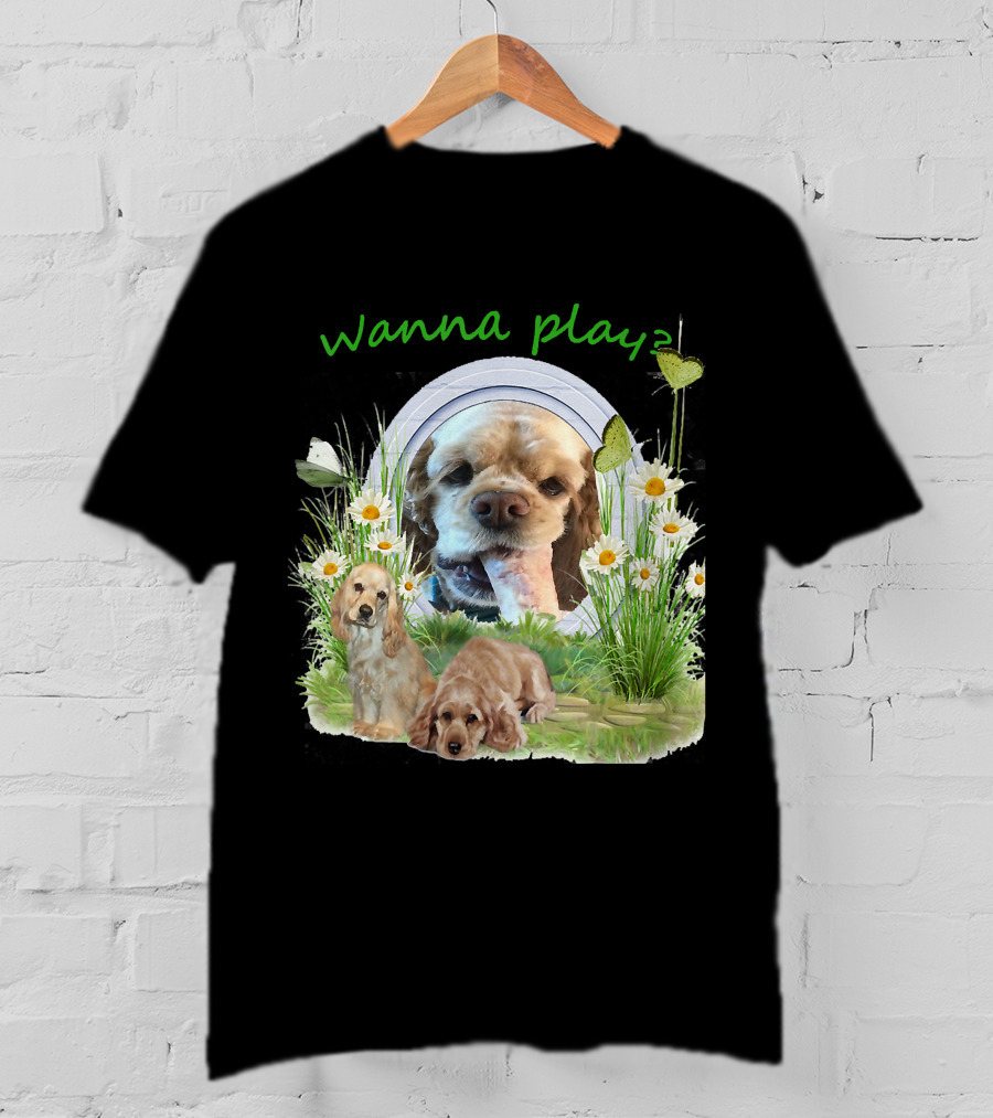 Wanna Play Cocker Spaniel Surrounded By Daisies And Butterflies T-Shirt