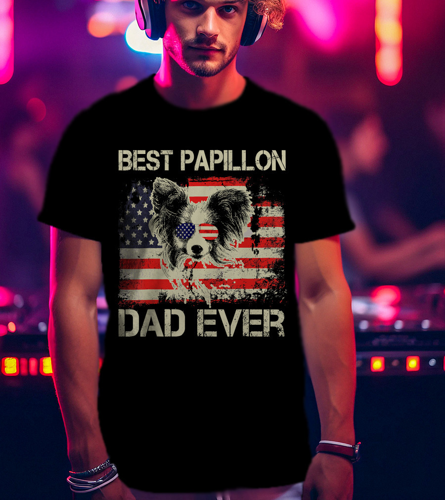 BEST PAPILLON DAD EVER American Flag Papillon T-Shirt