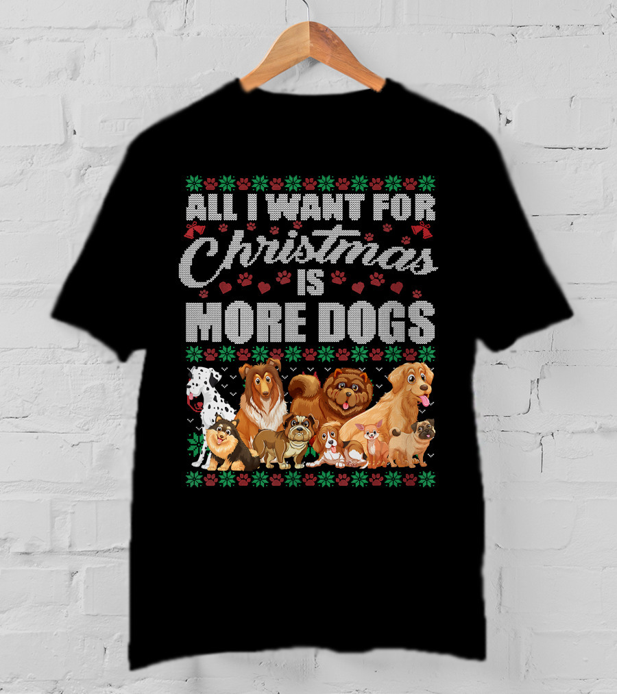 All I Want For Christmas Is More Dogs Christmas Paw Prints T-Shirt