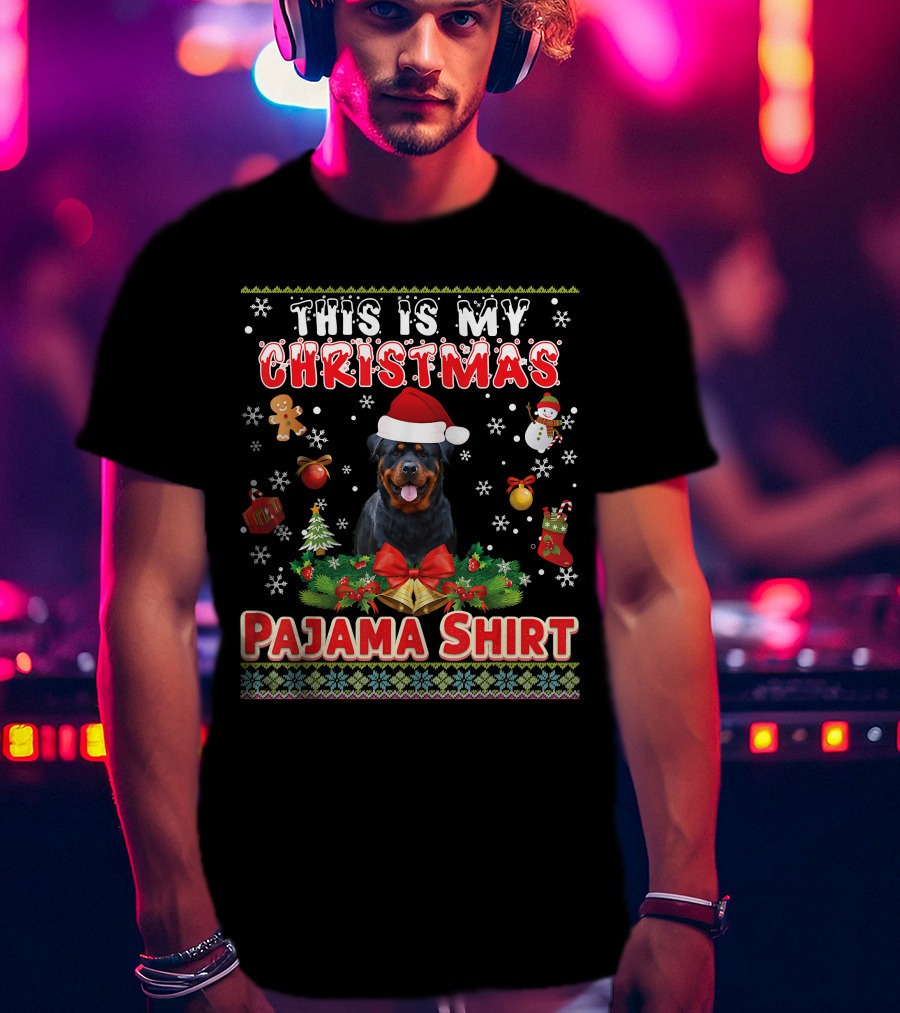 This Is My Christmas Pajama Shirt Rottweiler Santa Hat Gingerbread Snowman Pine Trees T-Shirt