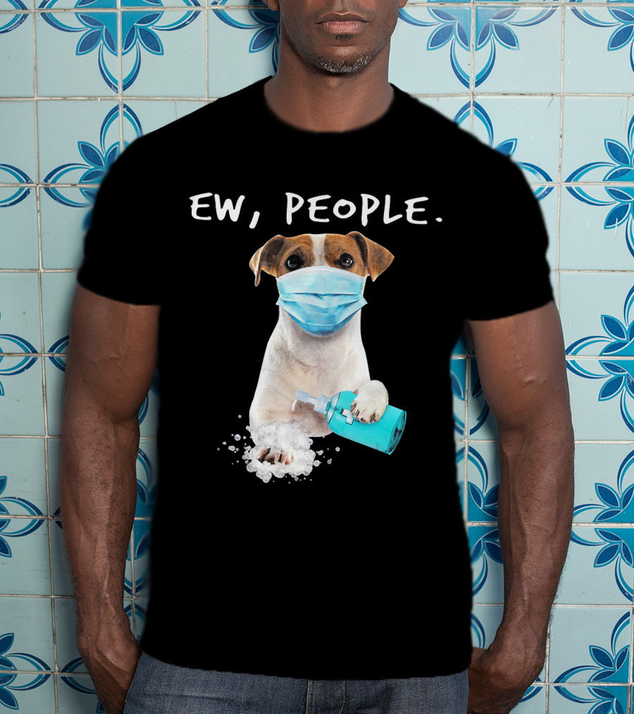 Ew People Jack Russell Terrier Dog Mask Soap T-Shirt