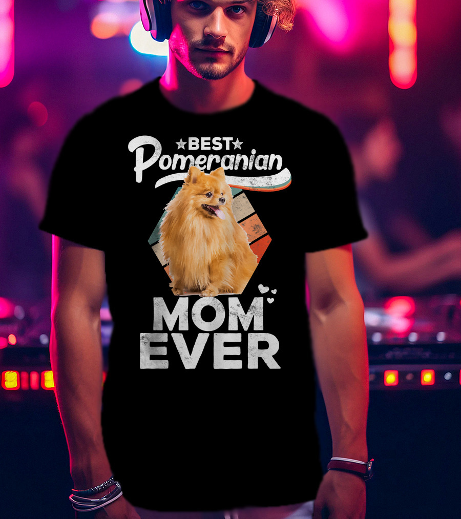 Best Pomeranian Mom Ever Pomeranian Lovers T-Shirt
