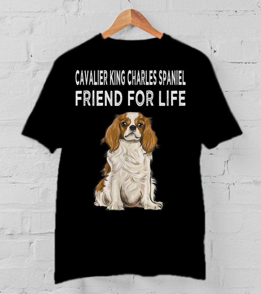 Cavalier King Charles Spaniel Loyal Companion Friend For Life T-Shirt