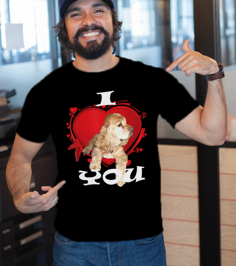 I Heart You Cocker Spaniel Love T-Shirt