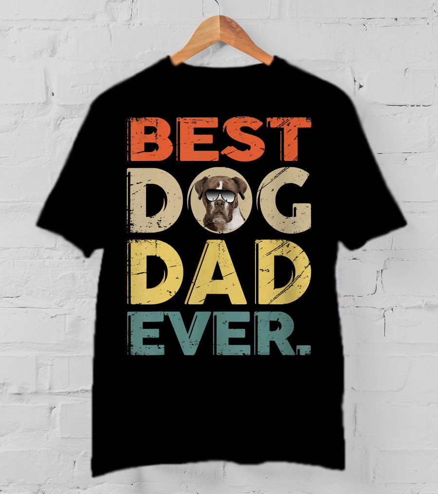 BEST DOG DAD EVER Boxer T-Shirt