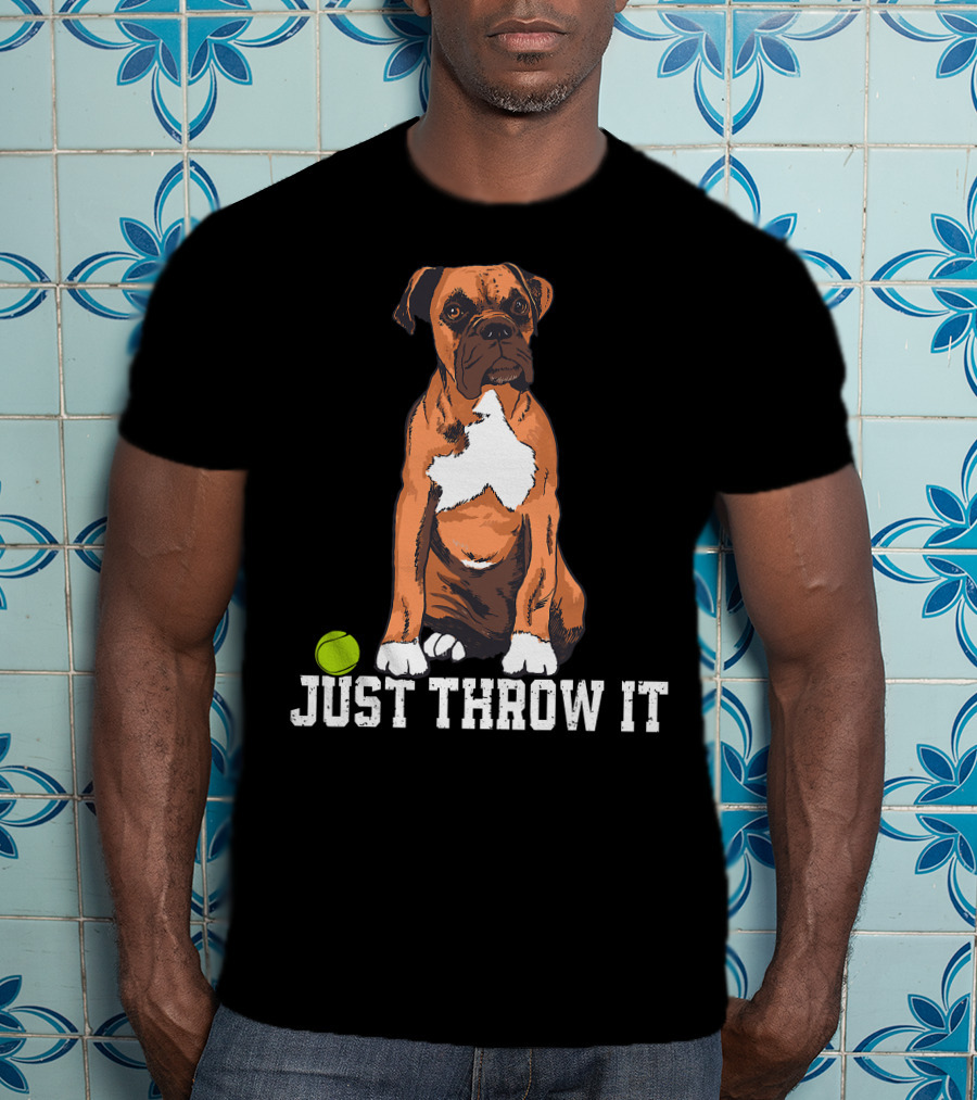 Boxer Love Just Throw It Play Fetch Dog Tennis Ball T-Shirt