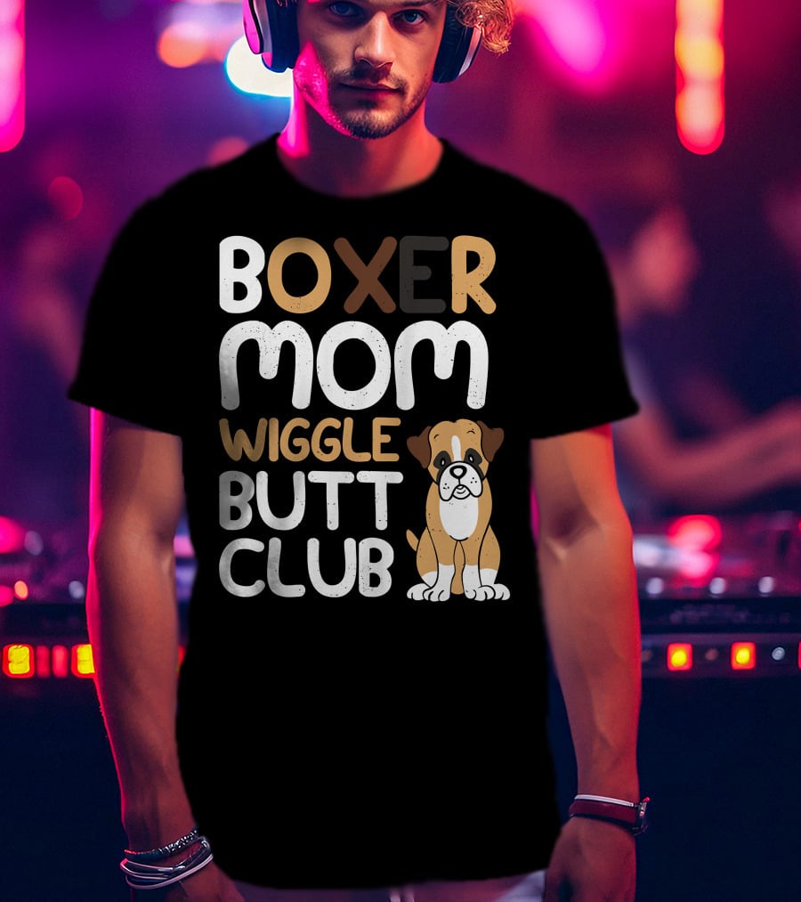 Boxer Mom Wiggle Butt Club Puppy T-Shirt