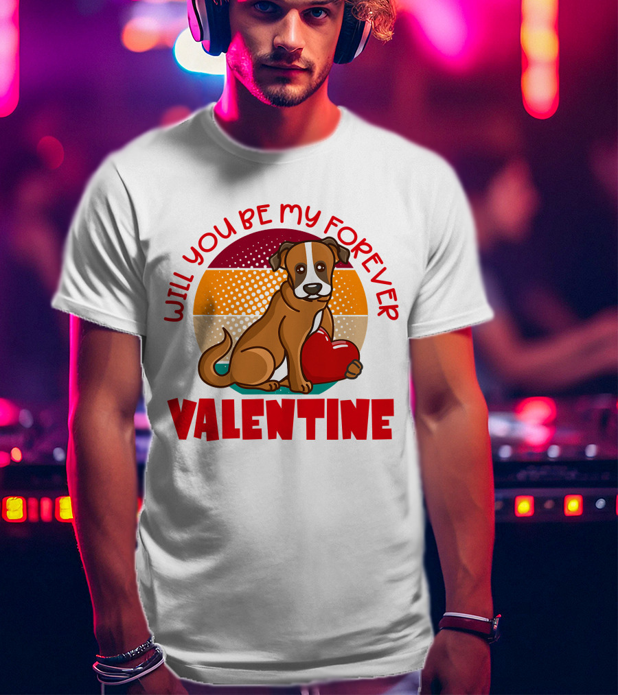 Will You Be My Forever Valentine Boxer Holding Heart T-Shirt