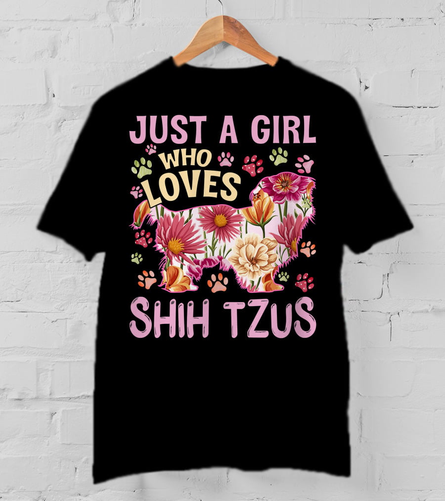 Just A Girl Who Loves Shih Tzus Floral T-Shirt