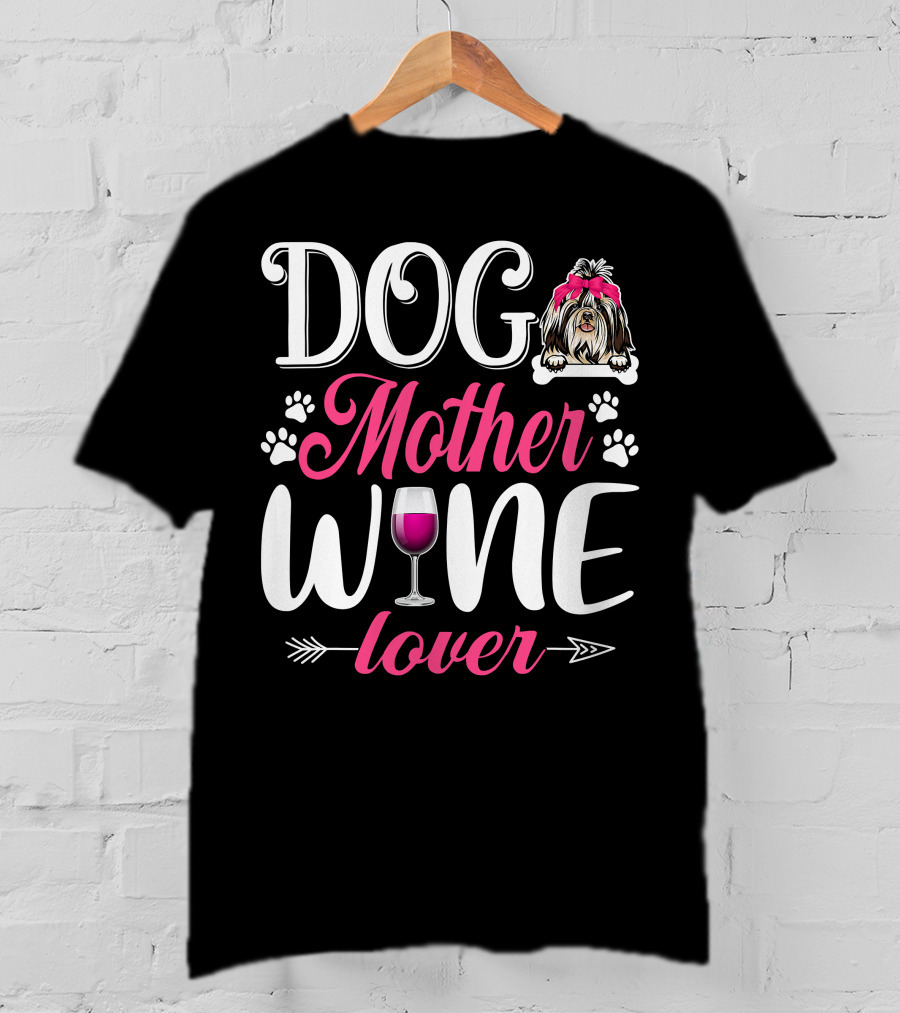 Cute Dog Mother Wine Lover Shih Tzu Mother's T-Shirt