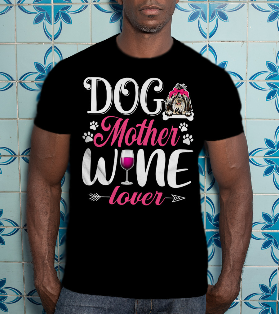 Cute Dog Mother Wine Lover Shih Tzu Mother's T-Shirt