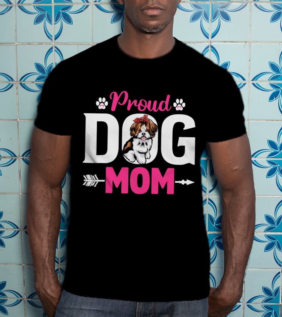 Proud Dog Mom Shih Tzu T-Shirt
