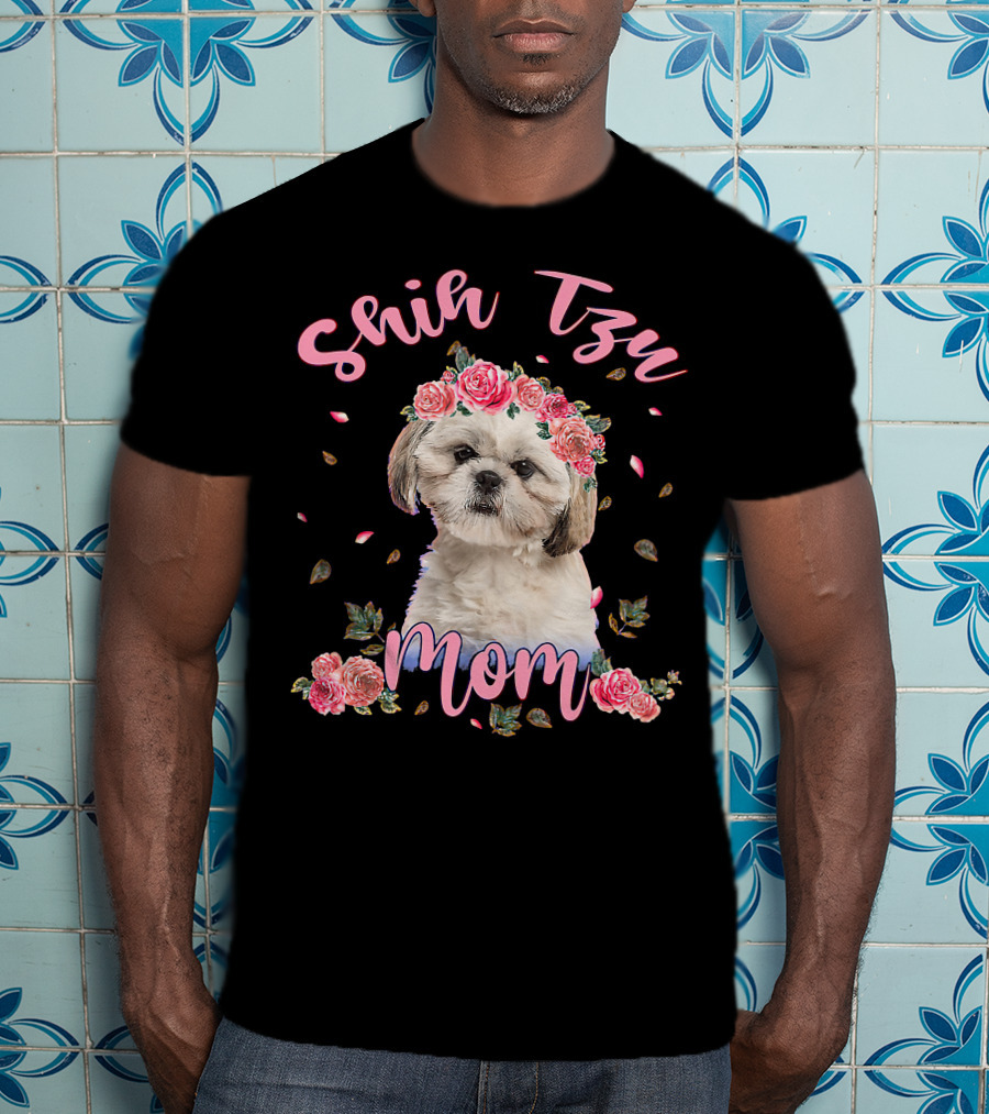 Shih Tzu Mom Flower Dog Lover Women Gifts T-Shirt