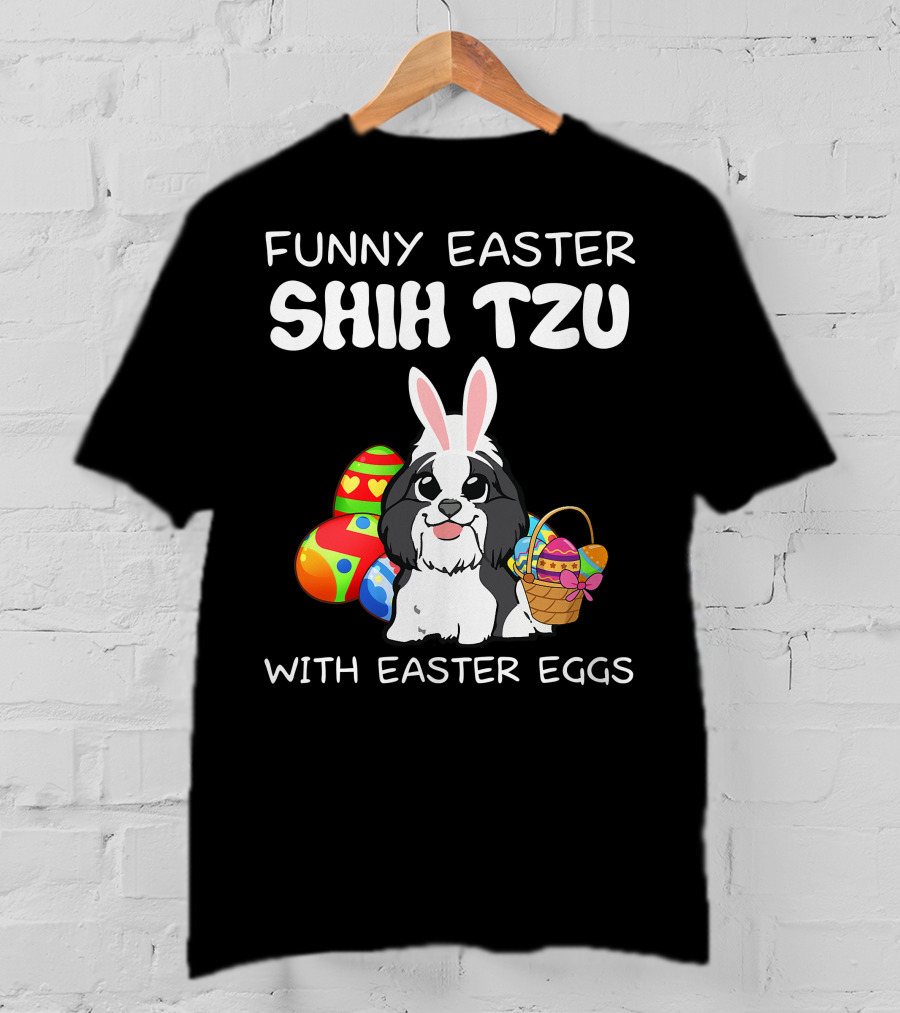 Funny Easter Shih Tzu With Easter Eggs Basket And Bunny Ears T-Shirt