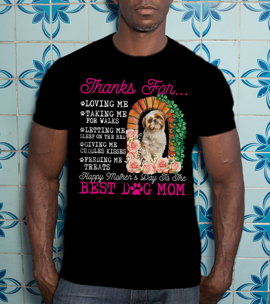 Thanks For Best Dog Mom Cute Shih Tzu Mother's Day T-Shirt