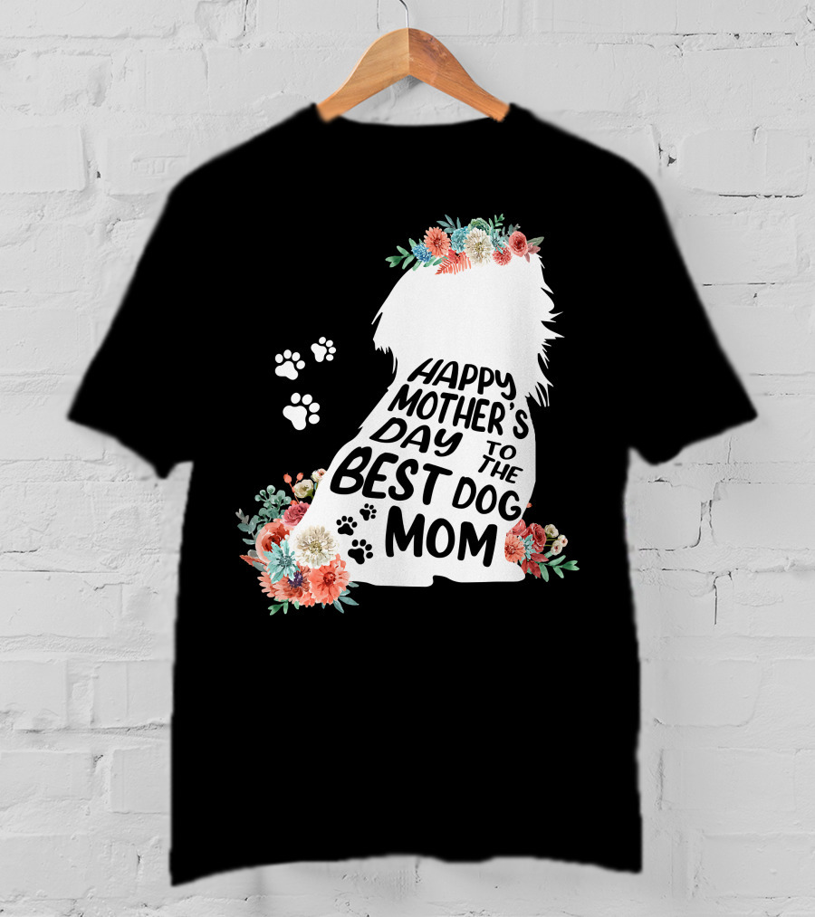 Happy Mother's Day To The Best Shih Tzu Mom Dog Flowers T-Shirt