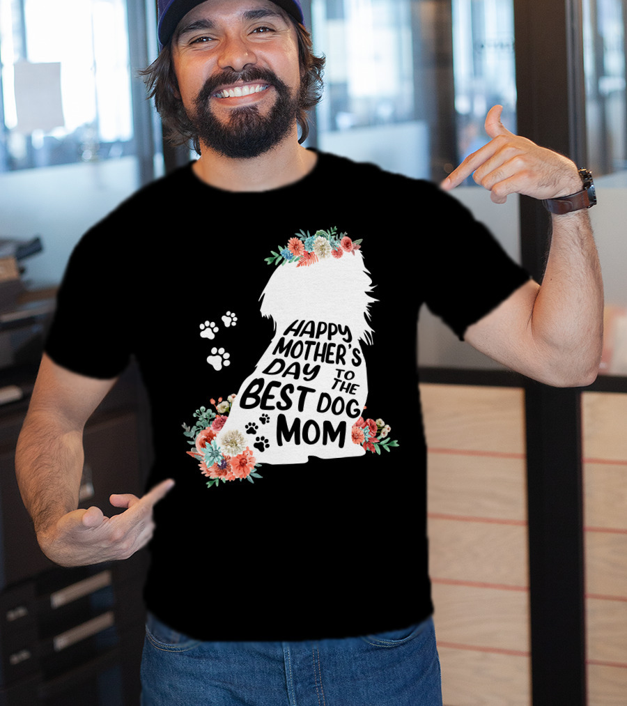Happy Mother's Day To The Best Shih Tzu Mom Dog Flowers T-Shirt
