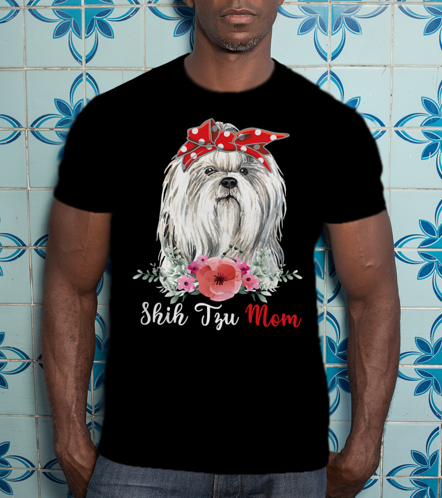 I Shih Tzu Not Funny Shih Tzu Mom Dog Lovers With Red Bow And Flowers T-Shirt