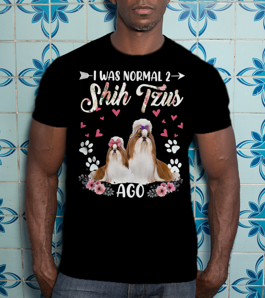 I Was Normal Two Shih Tzus Ago Shih Tzu Floral Hearts T-Shirt
