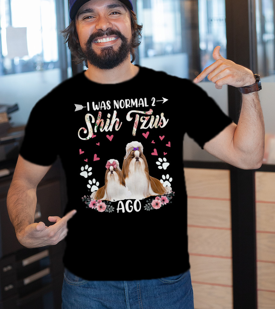 I Was Normal Two Shih Tzus Ago Shih Tzu Floral Hearts T-Shirt