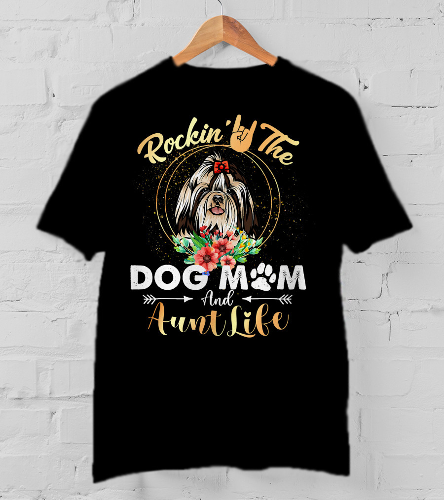 Rockin' The Dog Mom Aunt Life Shih Tzu Floral Fun T-Shirt