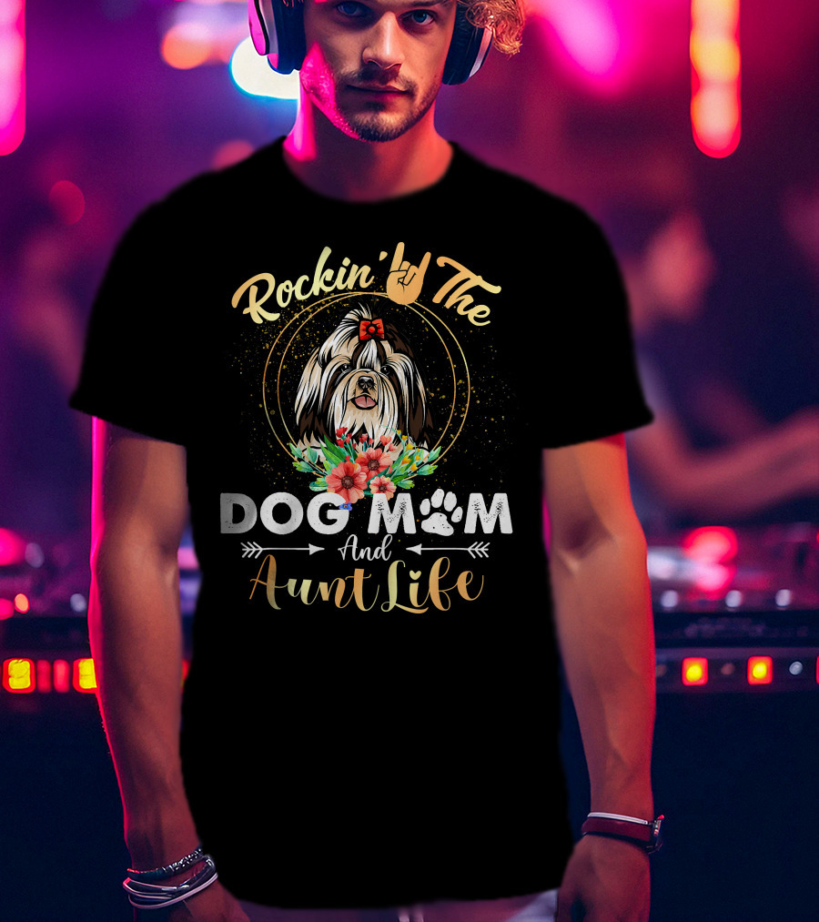 Rockin' The Dog Mom Aunt Life Shih Tzu Floral Fun T-Shirt
