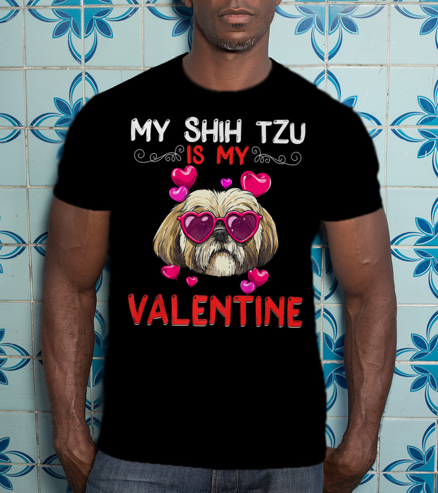 My Shih Tzu Is My Valentine Puppy Fun Hearts Glasses T-Shirt