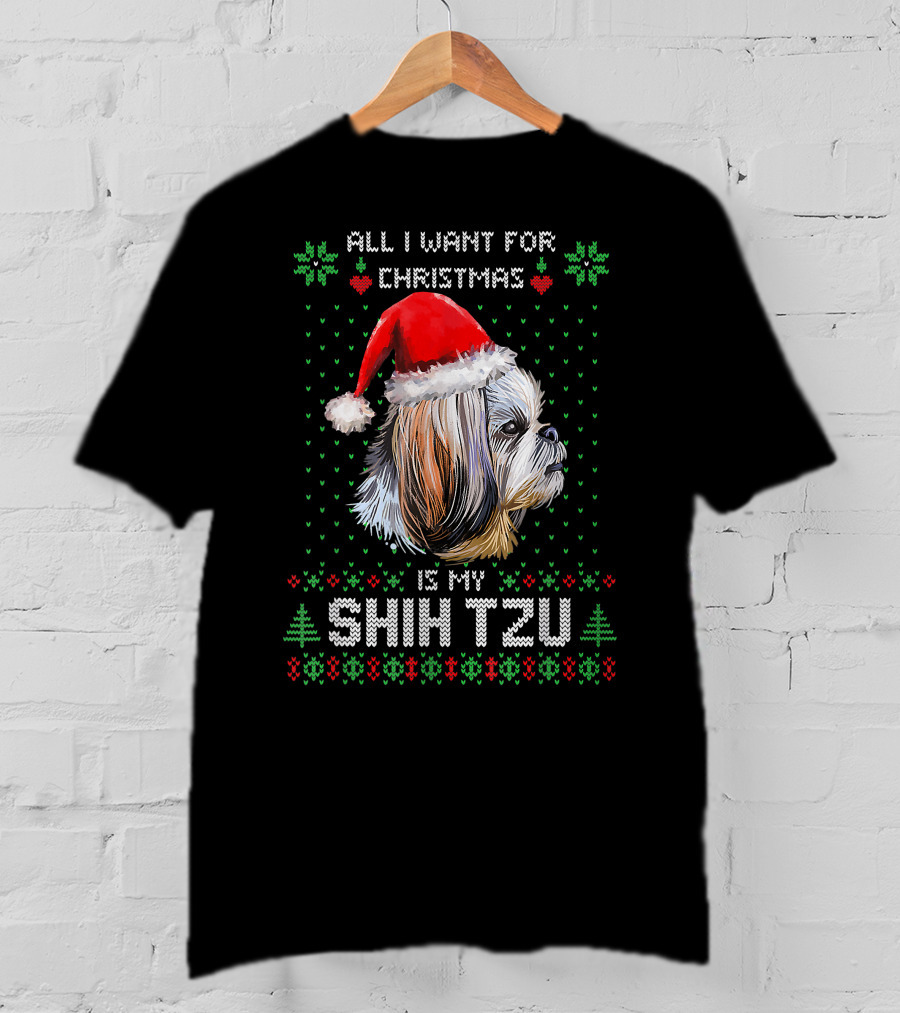 All I Want For Christmas Is My Shih Tzu T-Shirt