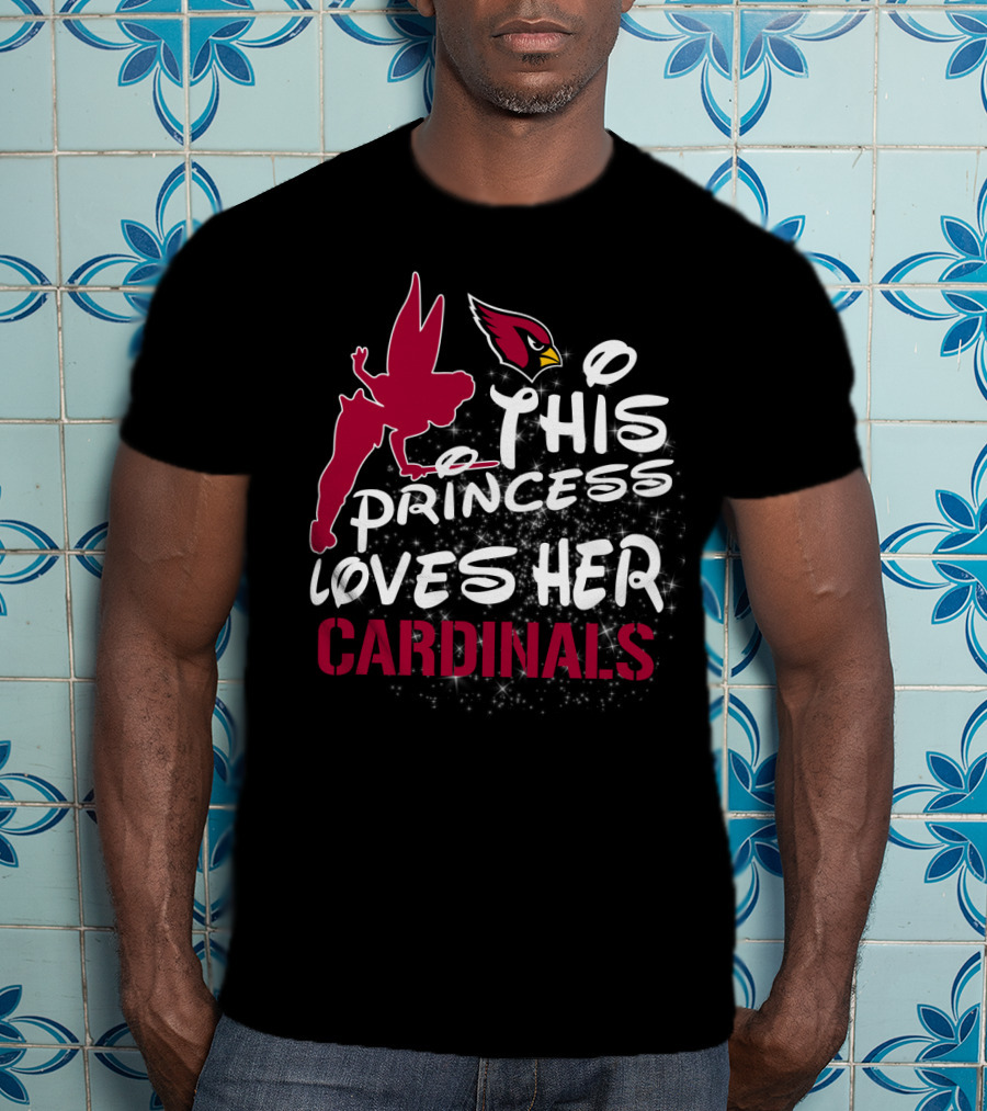 This Princess Loves Her Arizona Cardinals T-Shirt